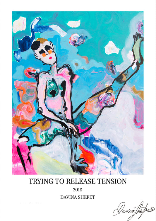 Signed Open Edition Print - Trying to release tension